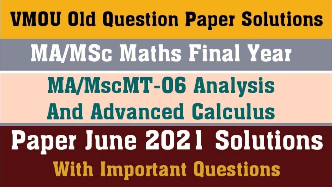VMOU Old Papers Solutions ll VMOU MA MSc Mathematics Final Year Paper 1st June 2021 ll MAMScMT-06