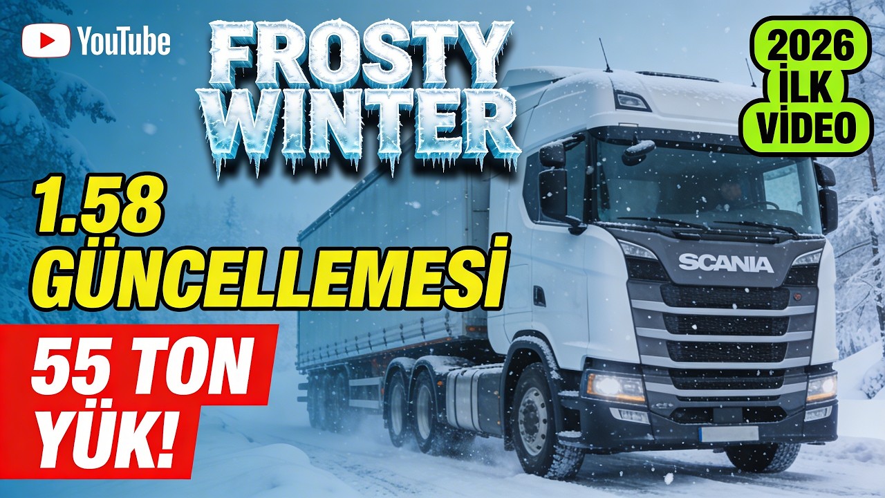 (ETS2) FROSTY WİNTER MOD - 1.58 UPDATE - 55 TON - FİRST VİDEO 2026