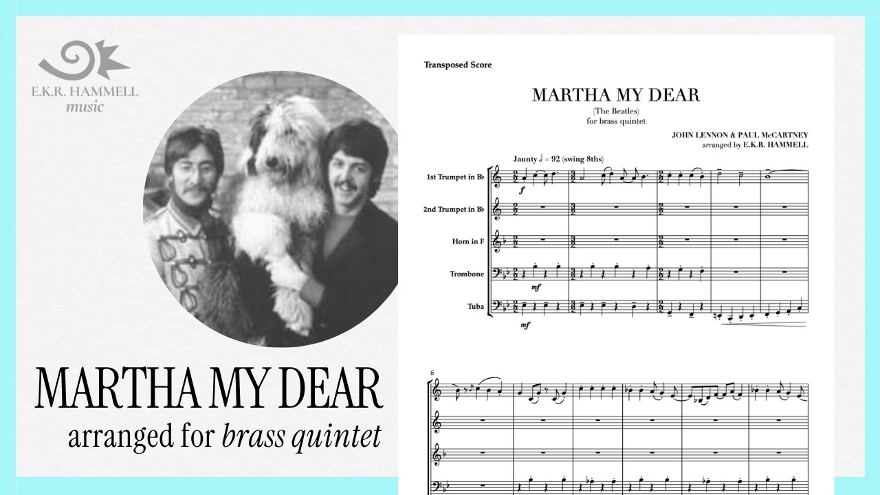 “Martha My Dear” [The Beatles] arr. for brass quintet | E.K.R. Hammell [SCORE VIDEO]