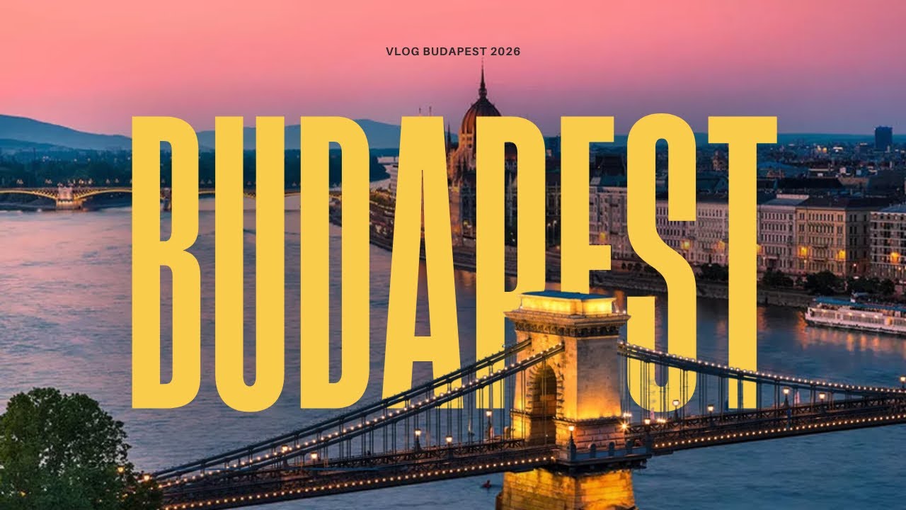 Vlog Budapest 2026