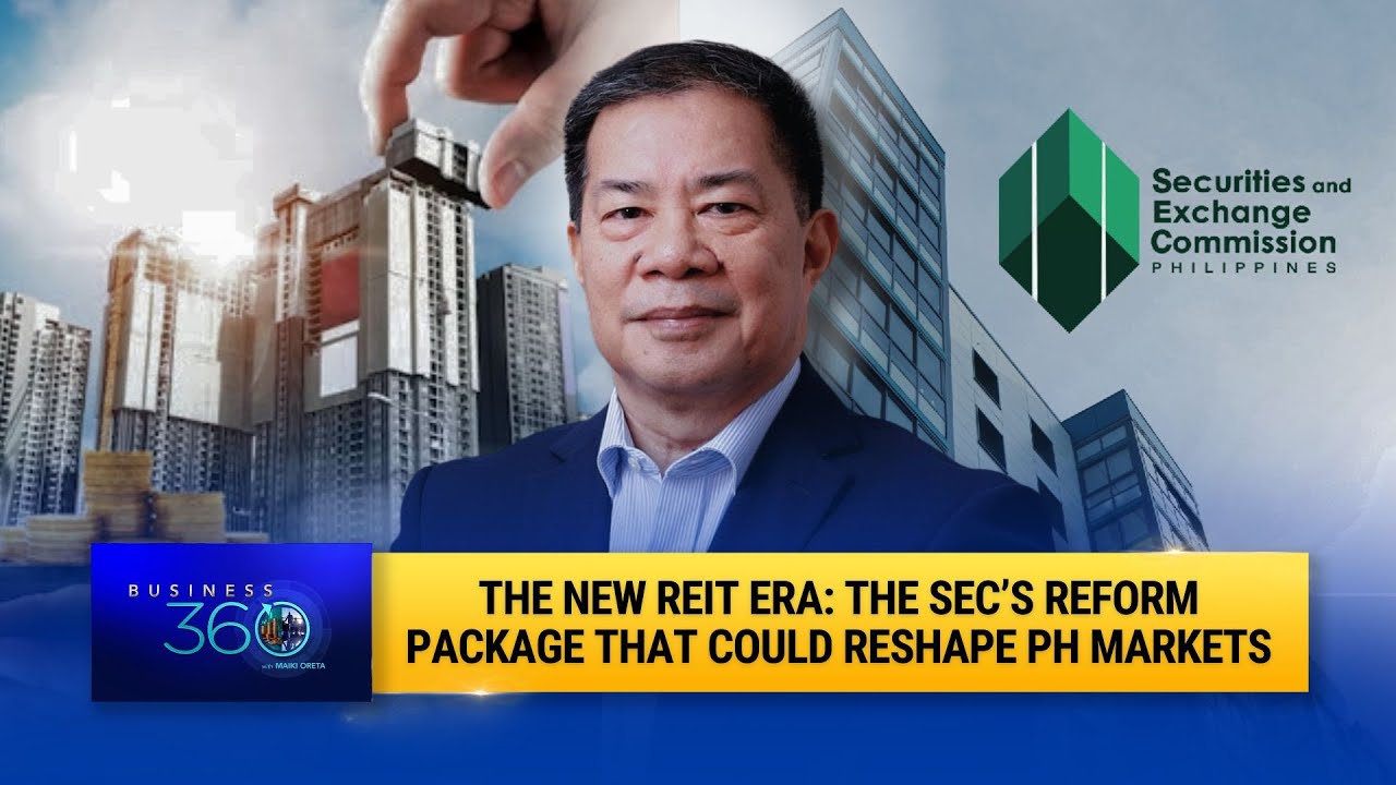 Новая эра REIT: реформы Комиссии по ценным бумагам и биржам (SEC) готовы преобразовать филиппинск...
