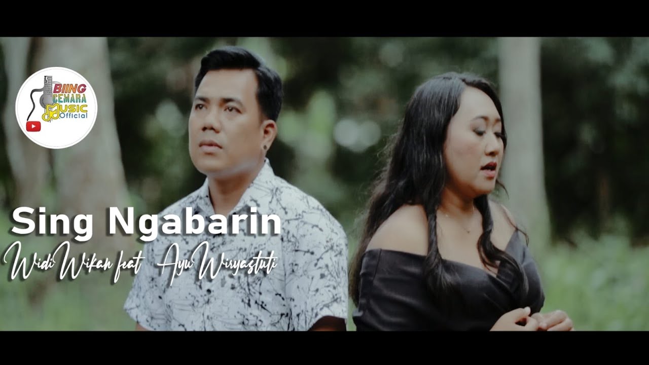 SING NGABARIN-AYU WIRYASTUTI ft WIDI WIKAN (Official music video)