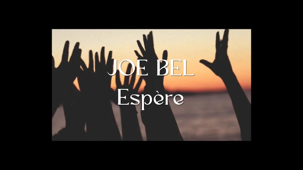 Joe Bel - Espère [Official Music Video]