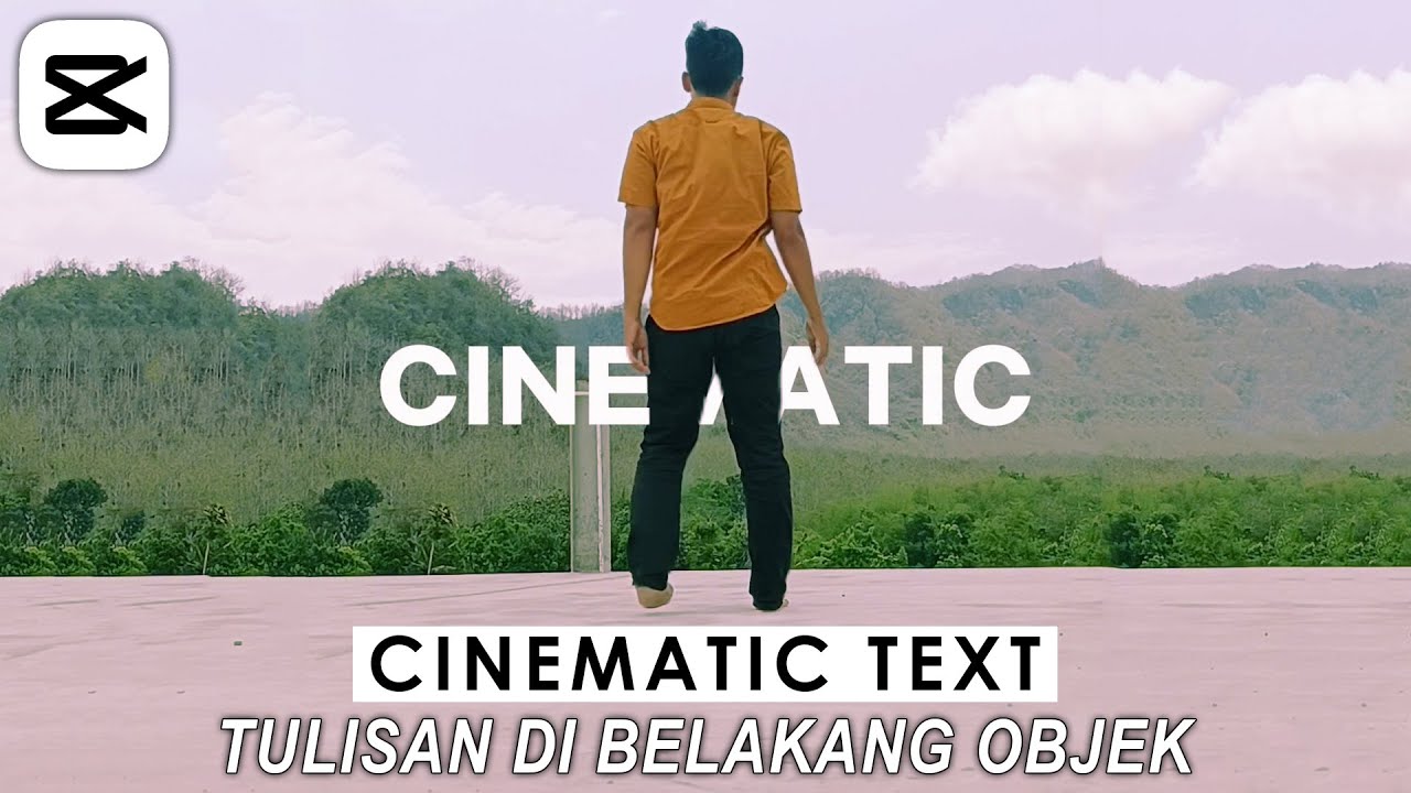 Cara Edit Cinematic Text Di Belakang Objek Di Capcut - Text Behind Objek | Tutorial Capcut