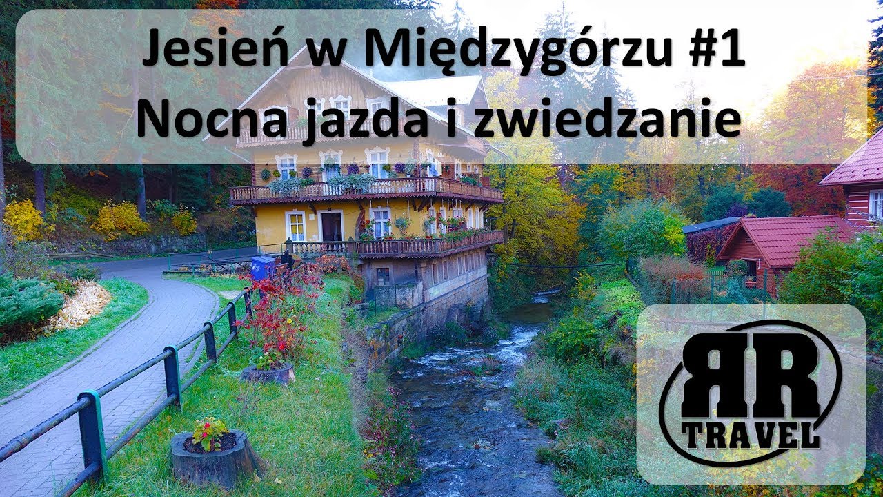 Jesień w Międzygórzu #1 Nocna jazda i zwiedzanie