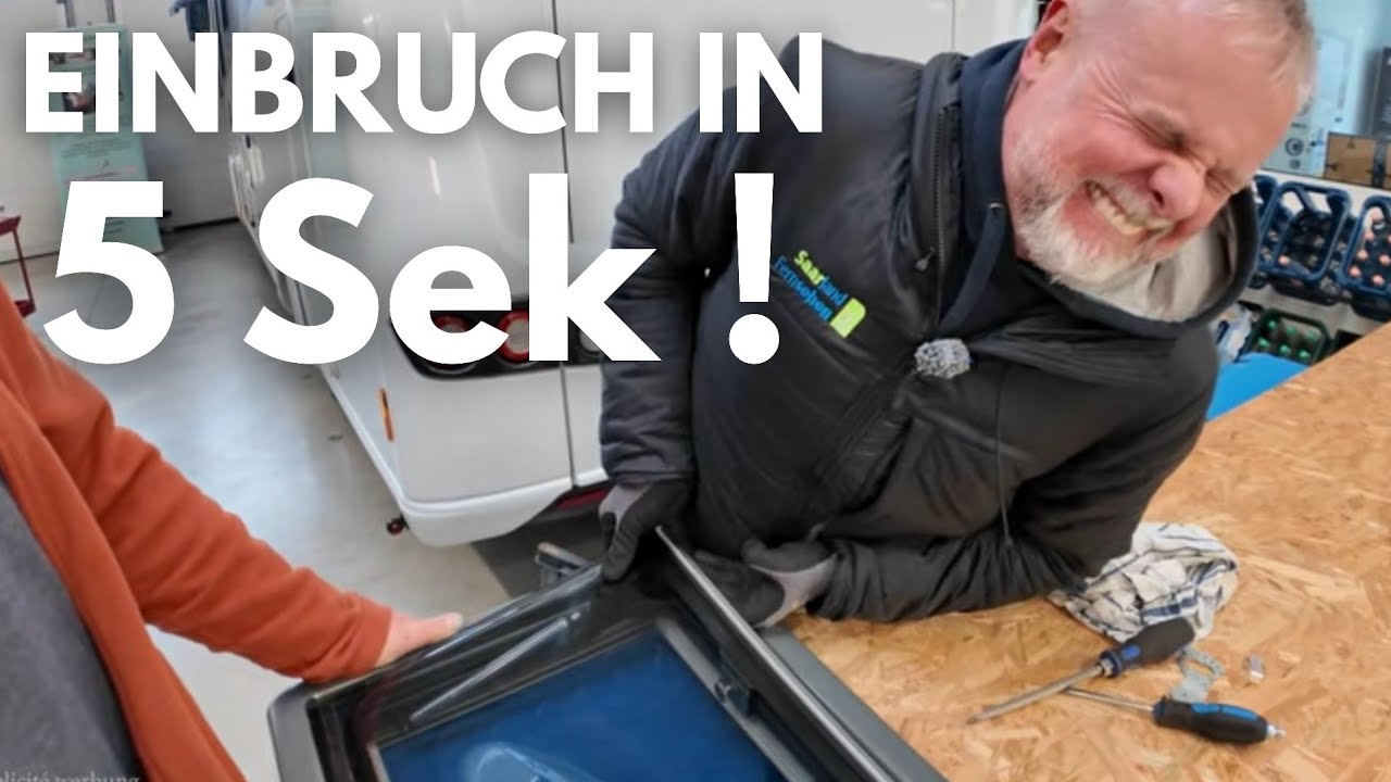 Kommt man in 5 Sekunden in fast jedes Wohnmobil rein? Ein Selbsttest und wie man sich schützt. 