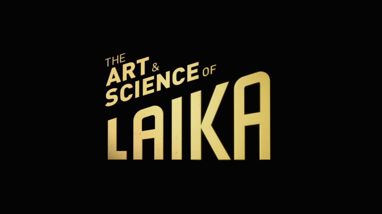 Behind the Curtain: The Art & Science of LAIKA | LAIKA Studios