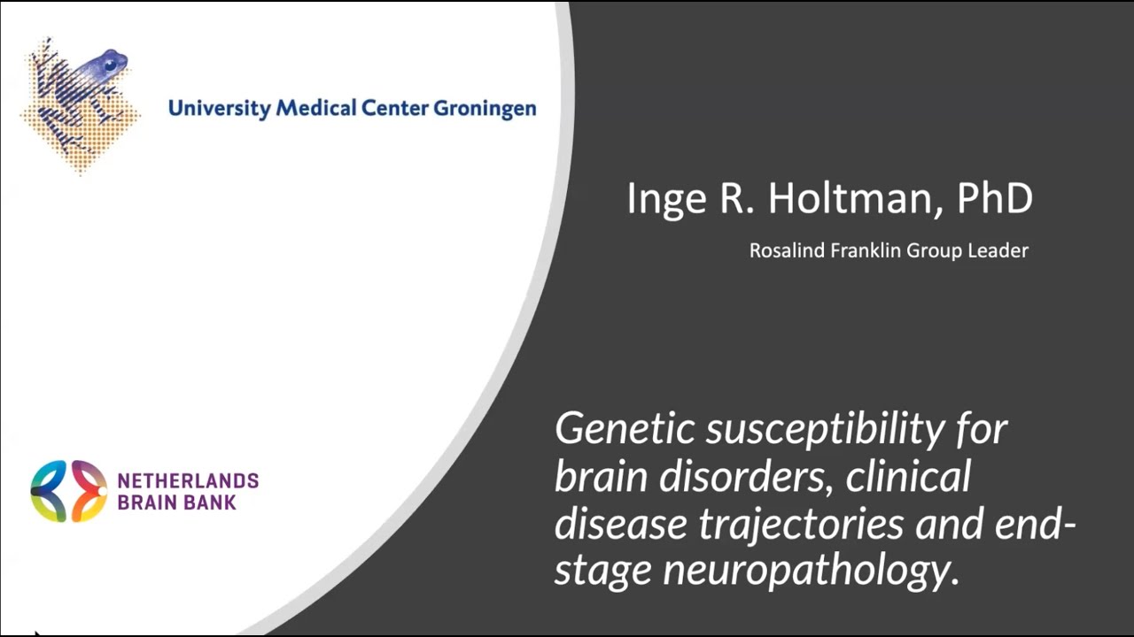Genetic susceptibility for brain disorders, clinical disease trajectories & end-stage neuropathology