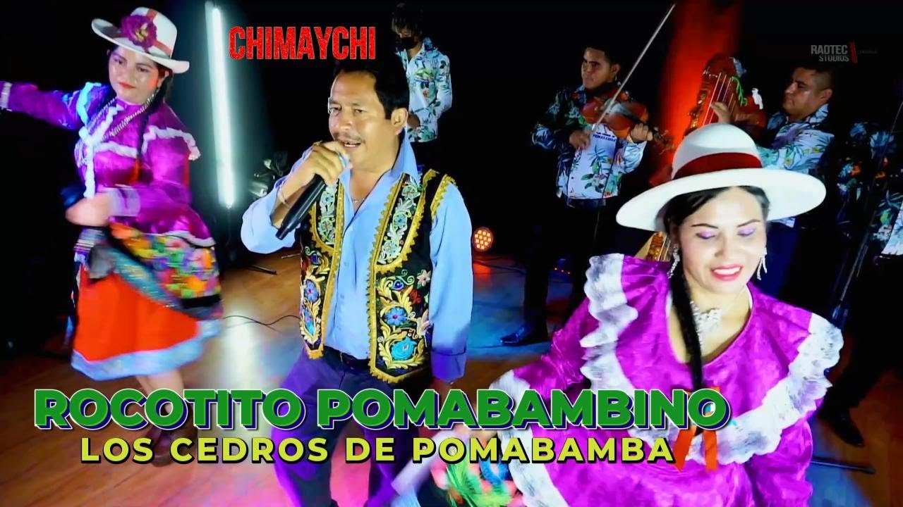 ROCOTITO POMABAMBINO Y LOS CEDROS DE POMABAMBA / CHIMAYCHI ANCASHINO #1