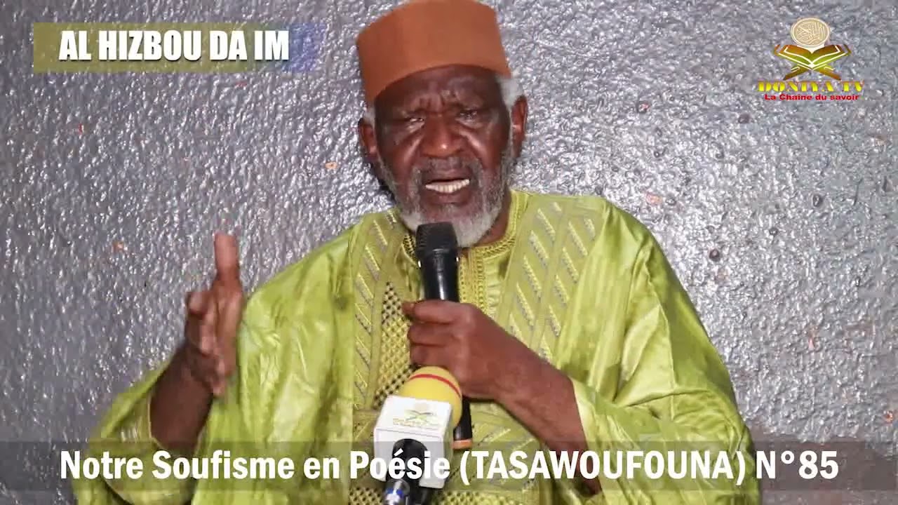 Notre Soufisme en Poésie par Professeur Cheick Yacoub DOUCOURÉ. N°85. Vol: 02.تصوفنا في قصيدة