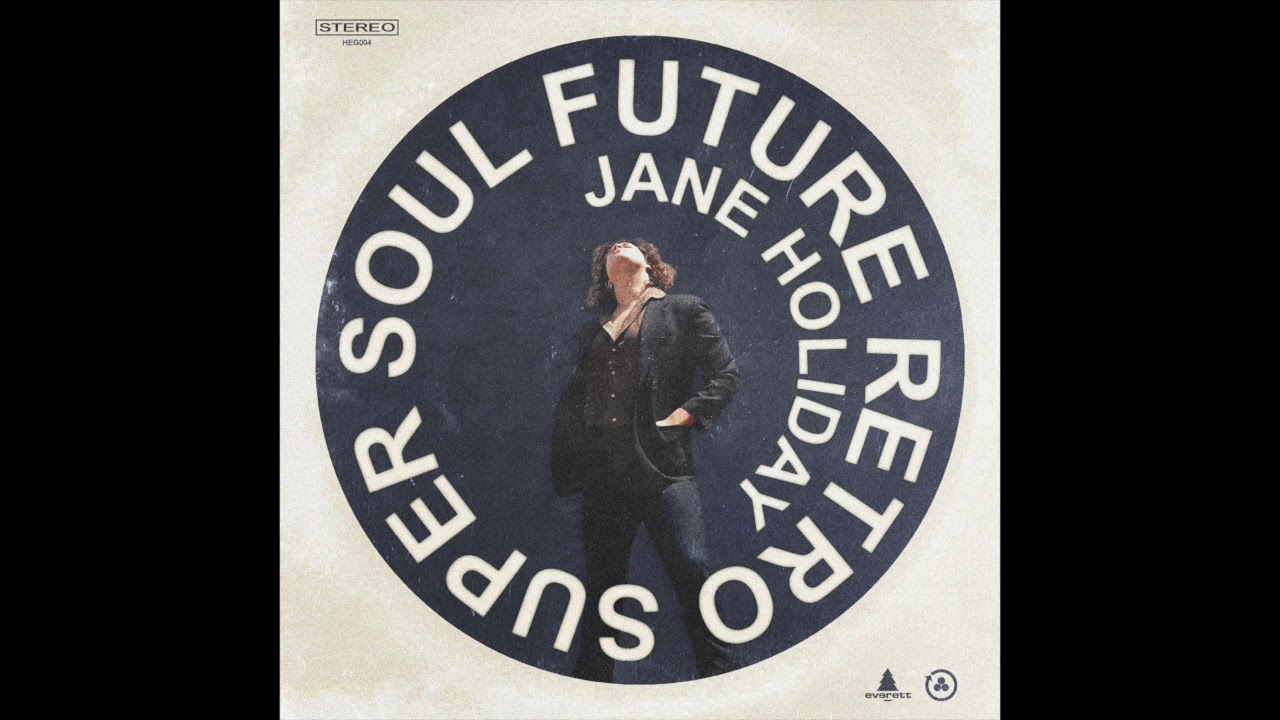 Jane Holiday: Future Retro Super Soul