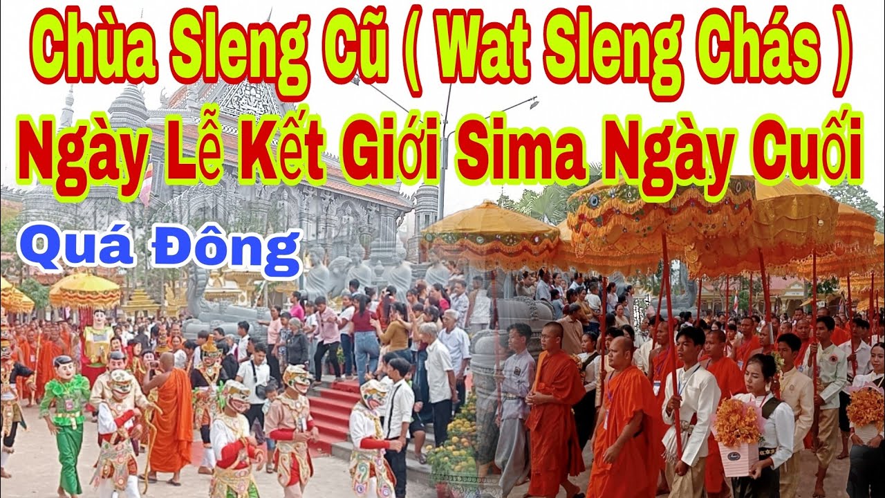 Chùa Sleng Chás - Lễ Kết Giới Sima 2026 / khmersang2 