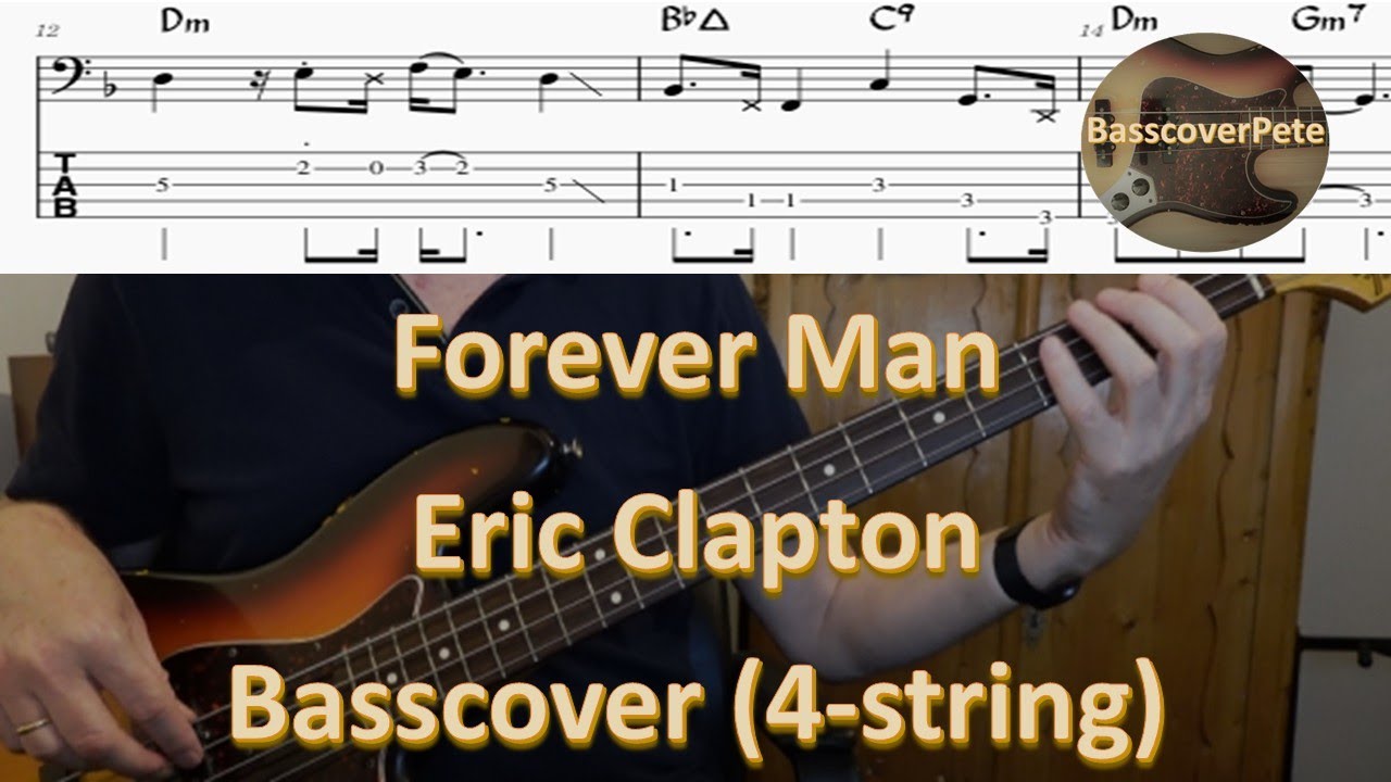Eric Clapton Forever Man 4-string. Bass Cover Tabs Score Notation Chords. Bass Nathan East