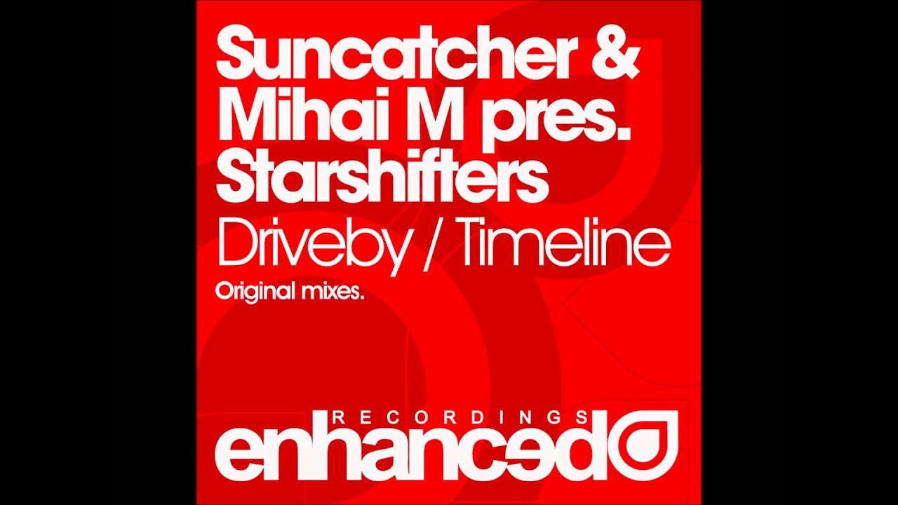 Suncatcher & Mihai M pres. Starshifters - Driveby (Original Mix)