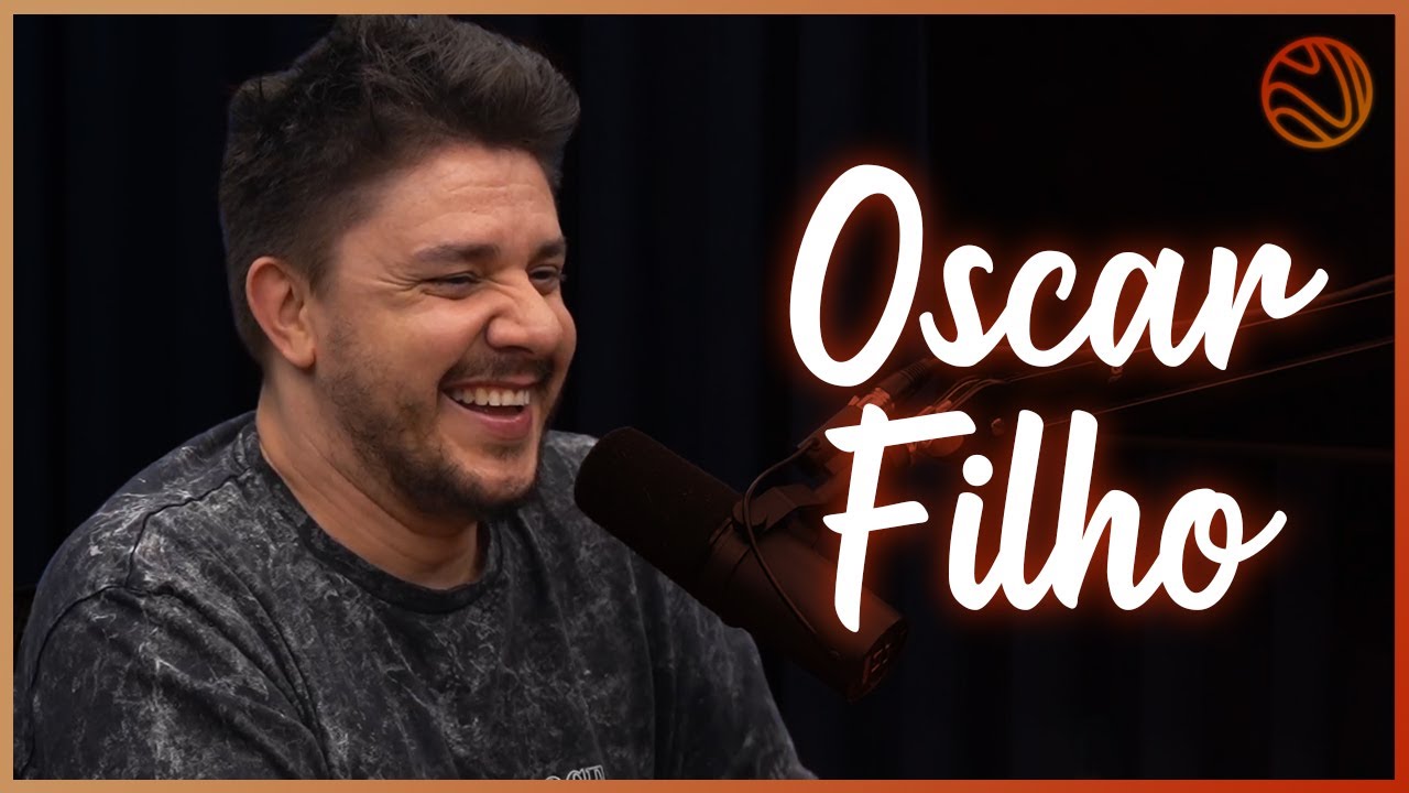 OSCAR FILHO - Venus Podcast #18