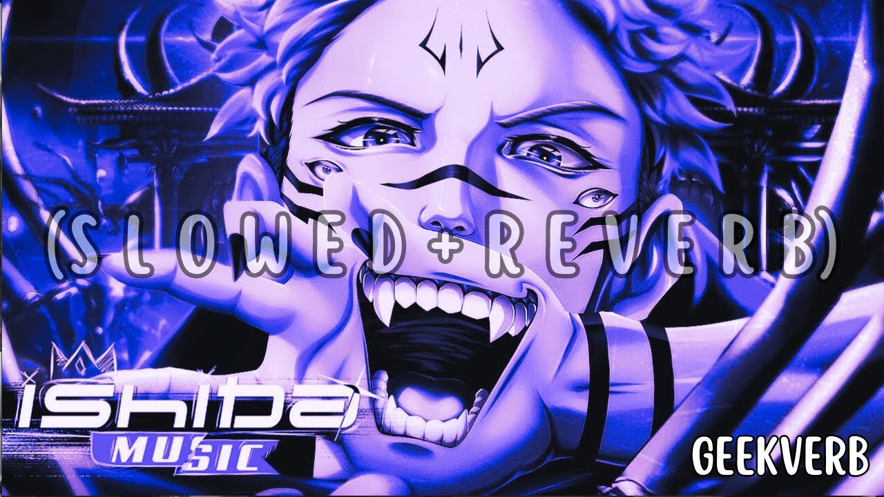 Sukuna Song (Jujutsu Kaisen) | MALEVOLENTE | Ishida (s l o w e d + r e v e r b)