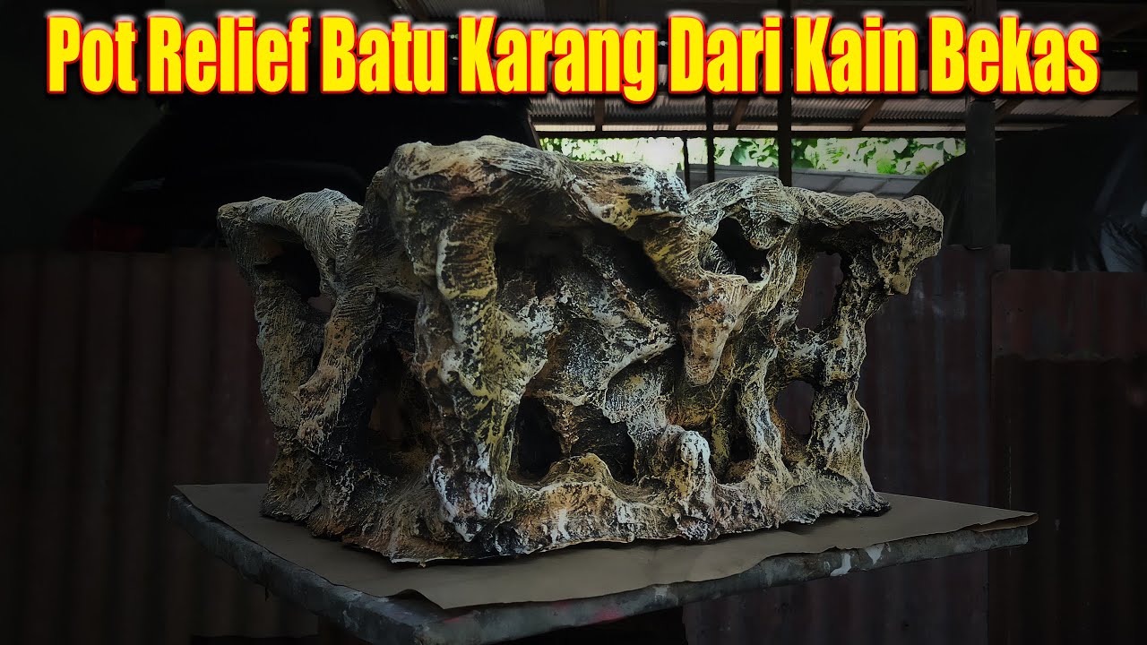 Cara Membuat Pot Relief Batu Karang Dari Kain Bekas