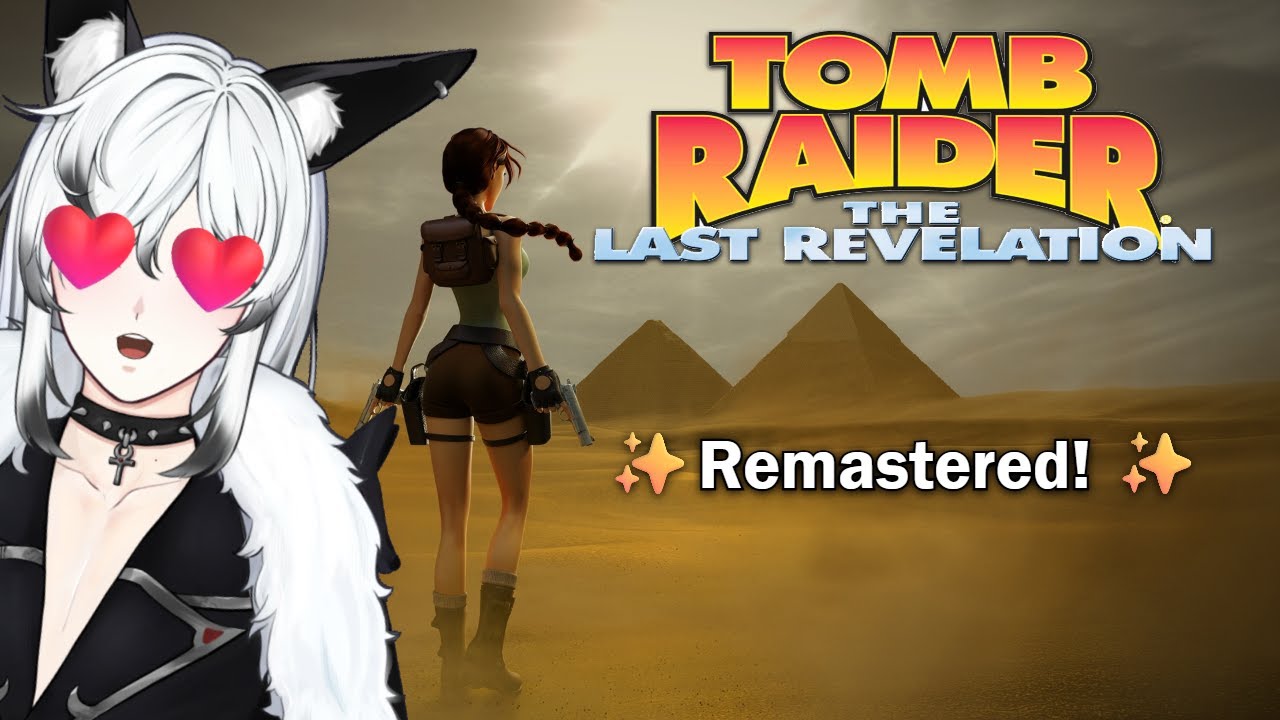 It's only my FAVORITE Tomb Raider game!! 𓂀 𓋹【Tomb Raider: Last Revelation - Remastered】[1]