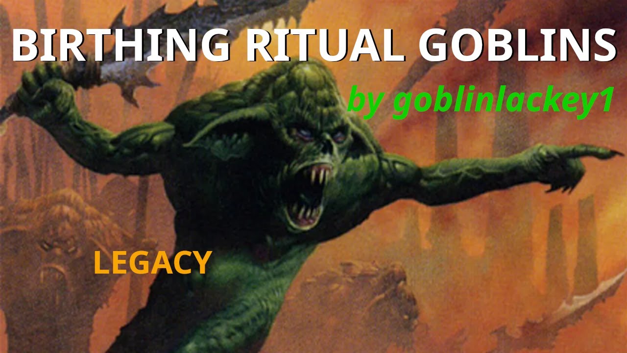 goblinlackey1 plug: BIRTHING RITUAL GOBLINS! Legacy MTGO League w/ Mogg War Marshall, Broadside