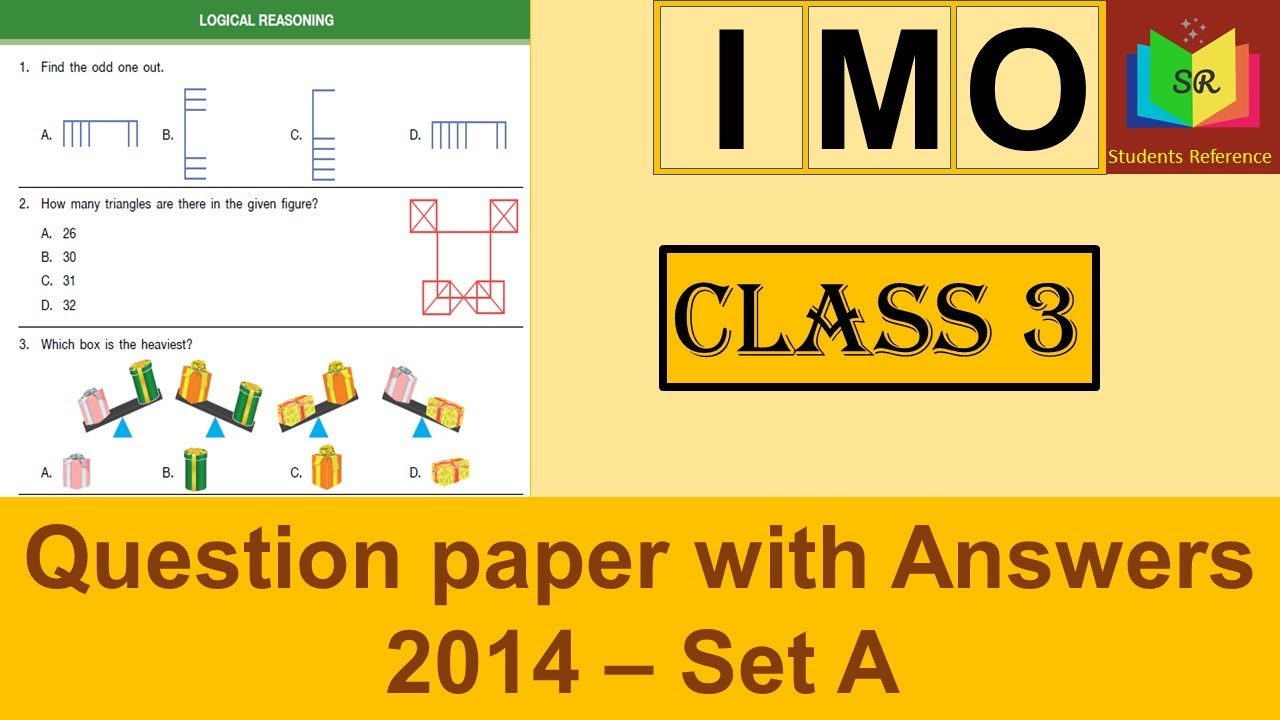 IMO Class 3 question paper 2014 Set A / IMO Class 3 question paper (2014-2015)A /Students Reference.