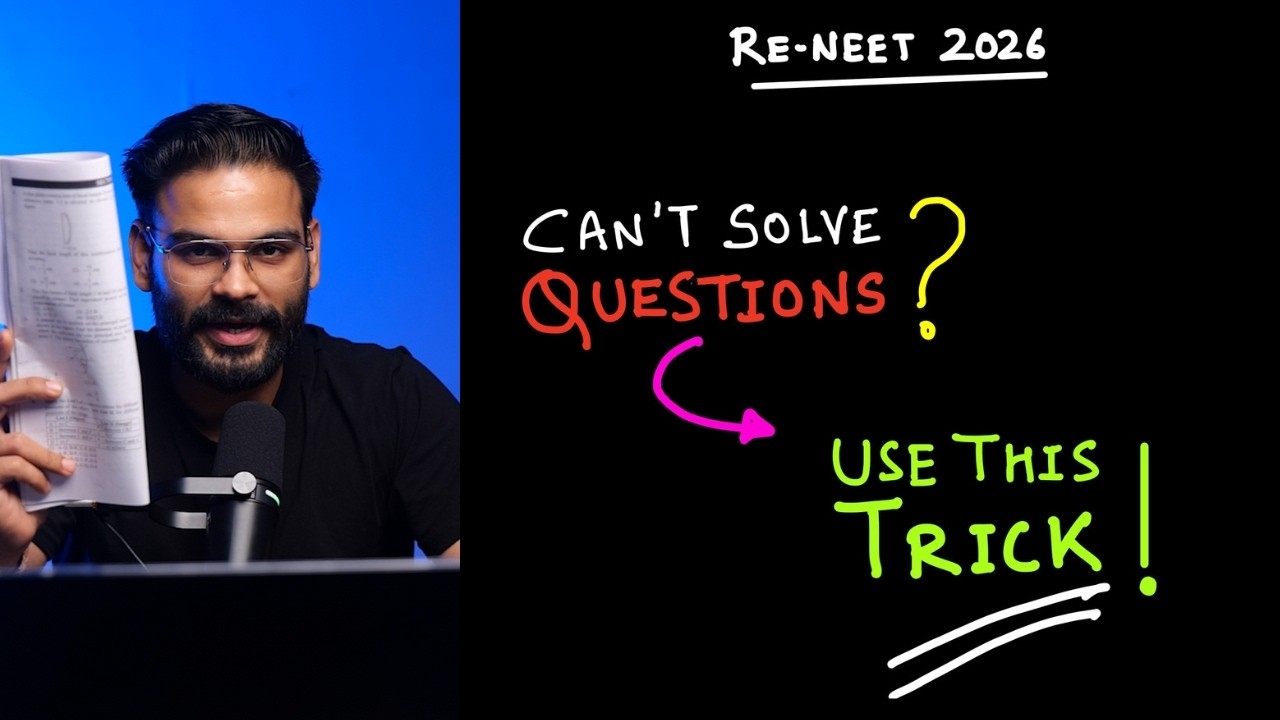 Can't Solve Tough Questions, Use this Trick | RE-NEET 2026 | Anubhav Sir