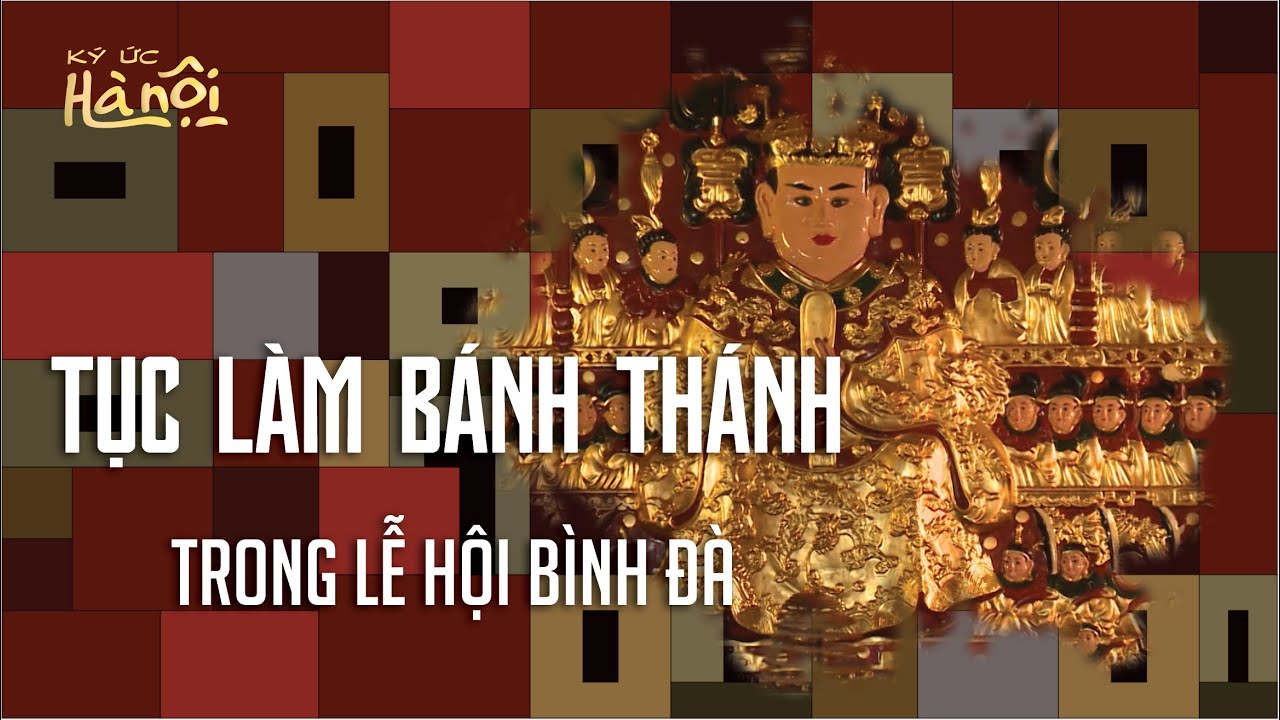 Tục làm bánh Thánh ở lễ hội Bình Đà #kyuchanoi #lunaryear #chucmungnammoi