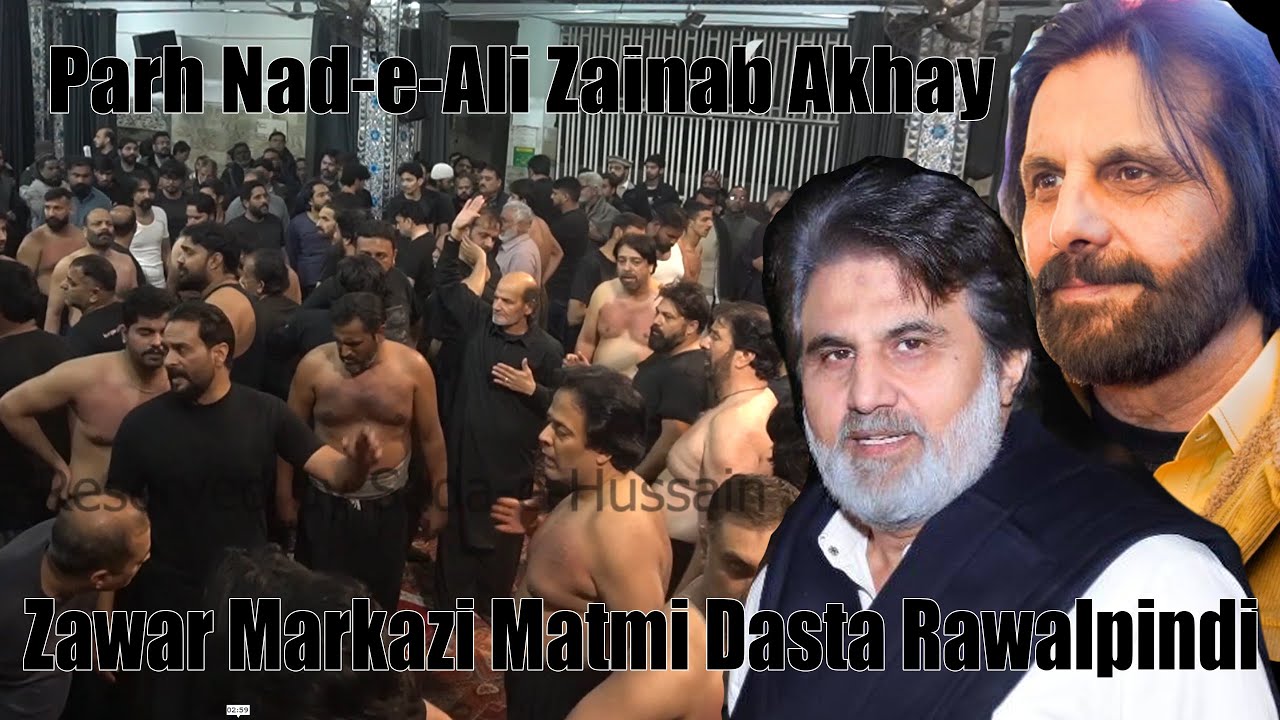 Parh Nad-e-Ali Zainab Akhay Shahadat-e-Bibi Zainab (SA) Zawar Markazi Matmi Dasta Rwp (Malik Asad)