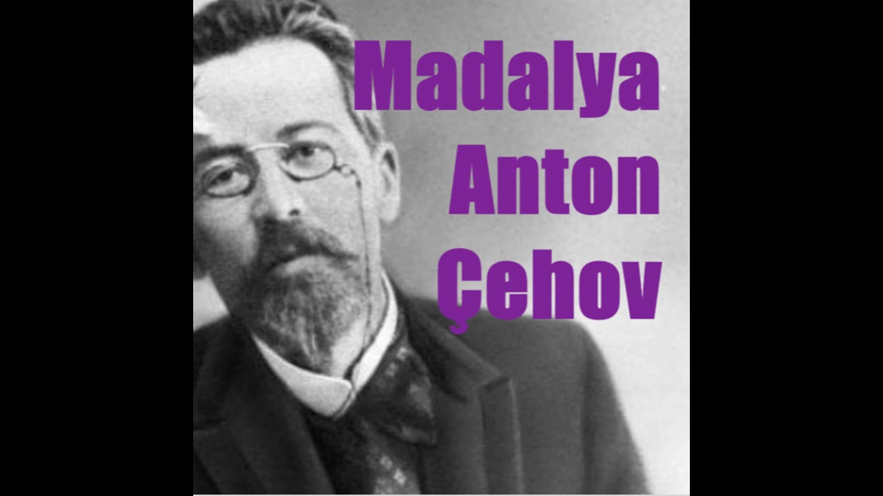 Bir Hikâye / Madalya - Anton Çehov