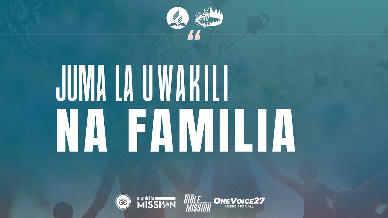 🔴#LIVE : JUMA LA UWAKILI NA FAMILIA || KIRUMBA SDA CHURCH || SIKU YA 01