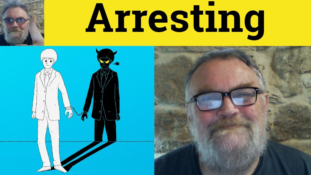 😎 Arresting Meaning - Arrestingly Defined - Arresting Examples - Arrestingly Definition - Arresting