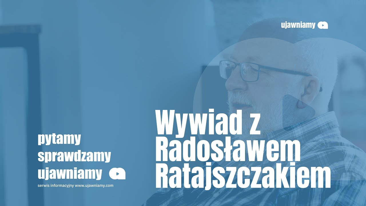 Wywiad z Radosławem Ratajszczakiem