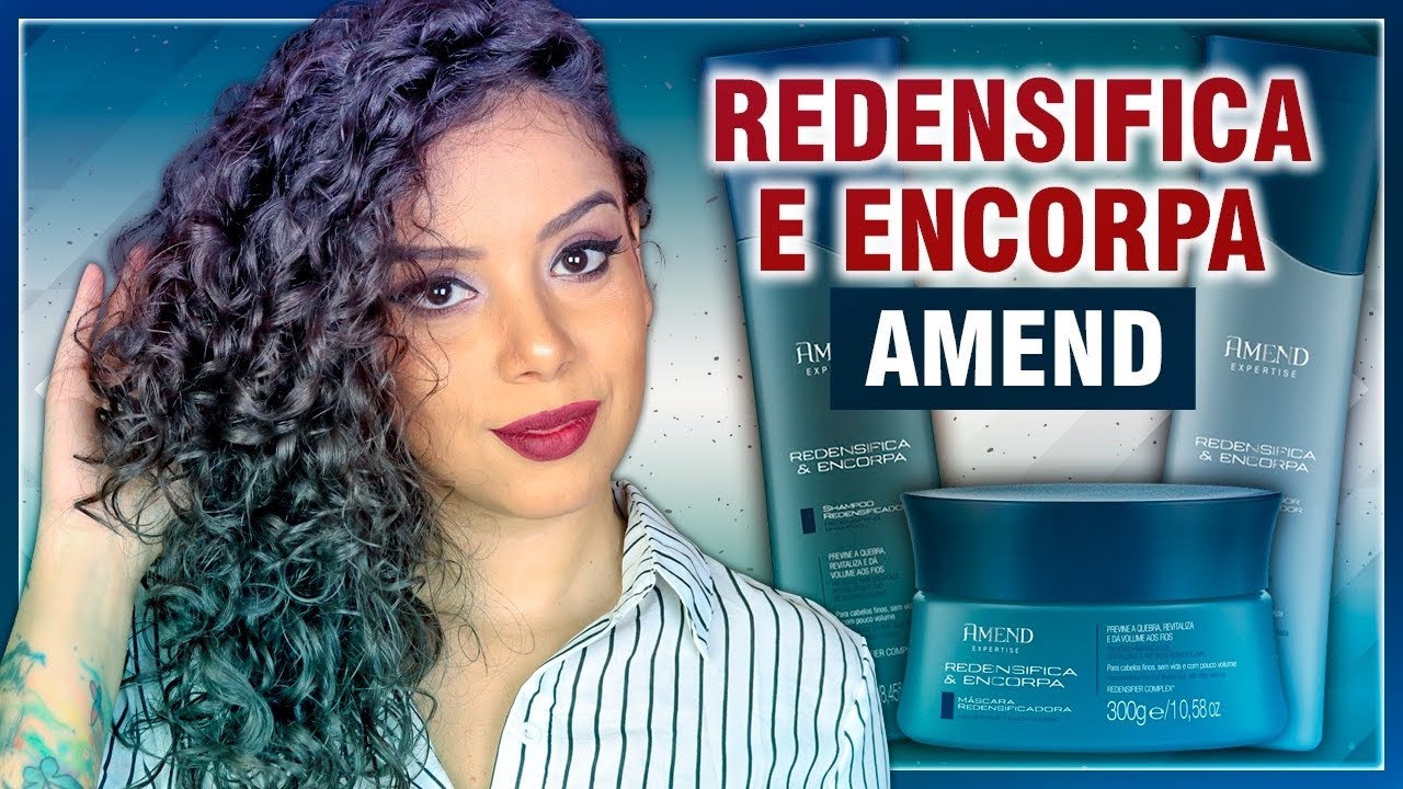 RESENHA DA LINHA REDENSIFICA E ENCORPA DA AMEND [LOW POO] - Tamires Maia