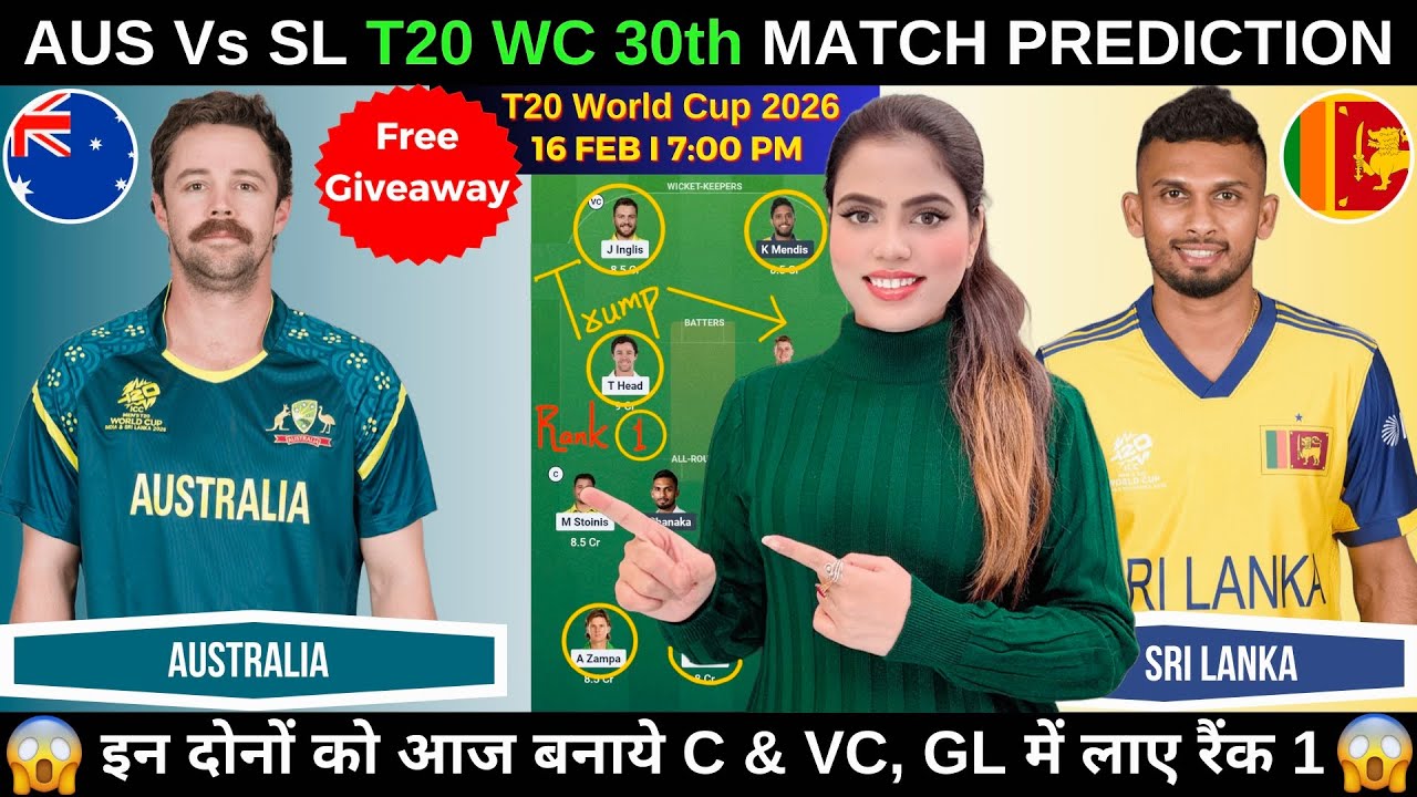 AUS vs SL Today Match Prediction | AUS vs SL Dream11 Prediction | T20 World Cup 2026 30th Match