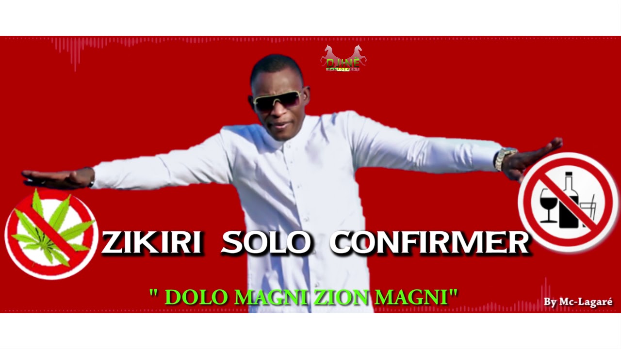 Zikiri solo Dolô (officiel son) 2019