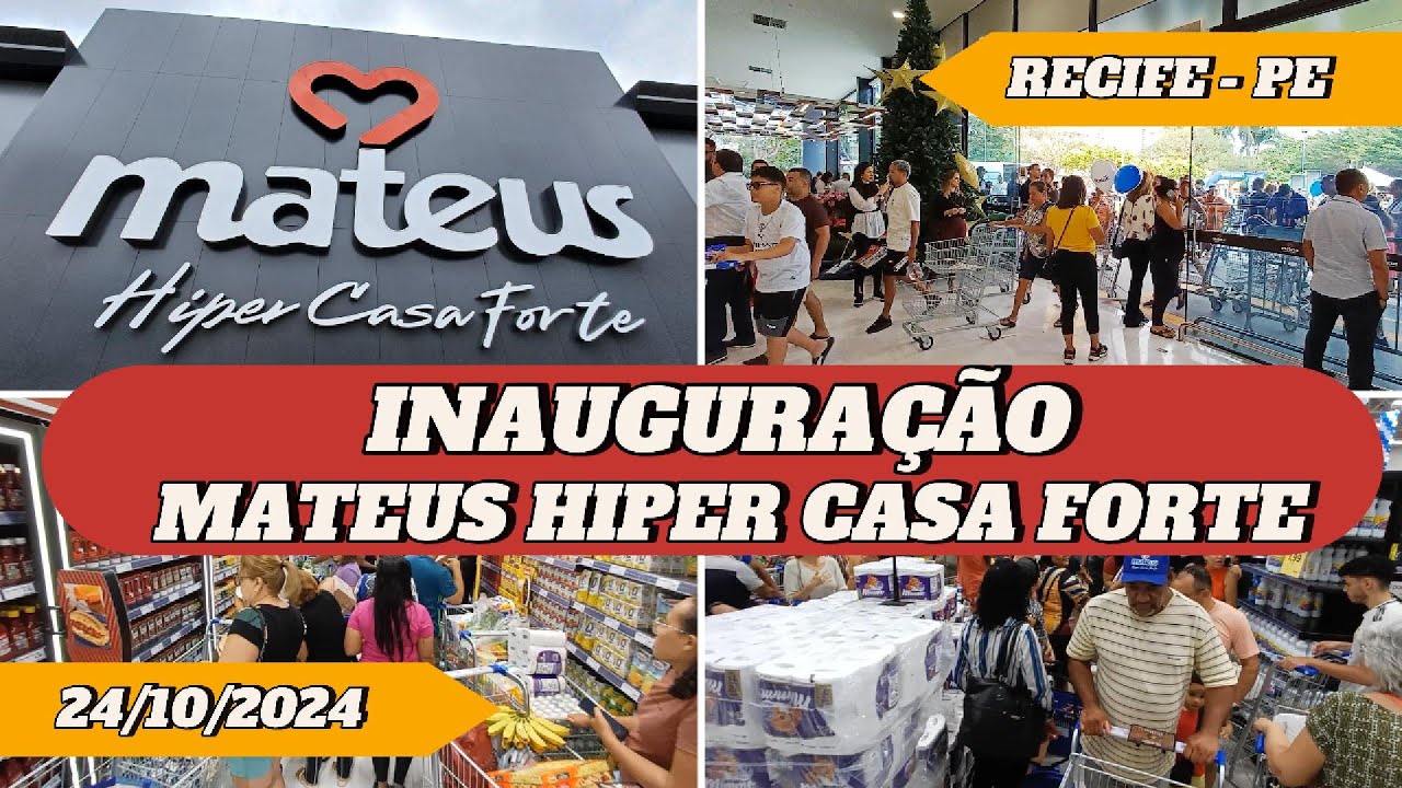 INAUGURAÇÃO DO MATEUS HIPER CASA FORTE  - RECIFE 24/10/2024