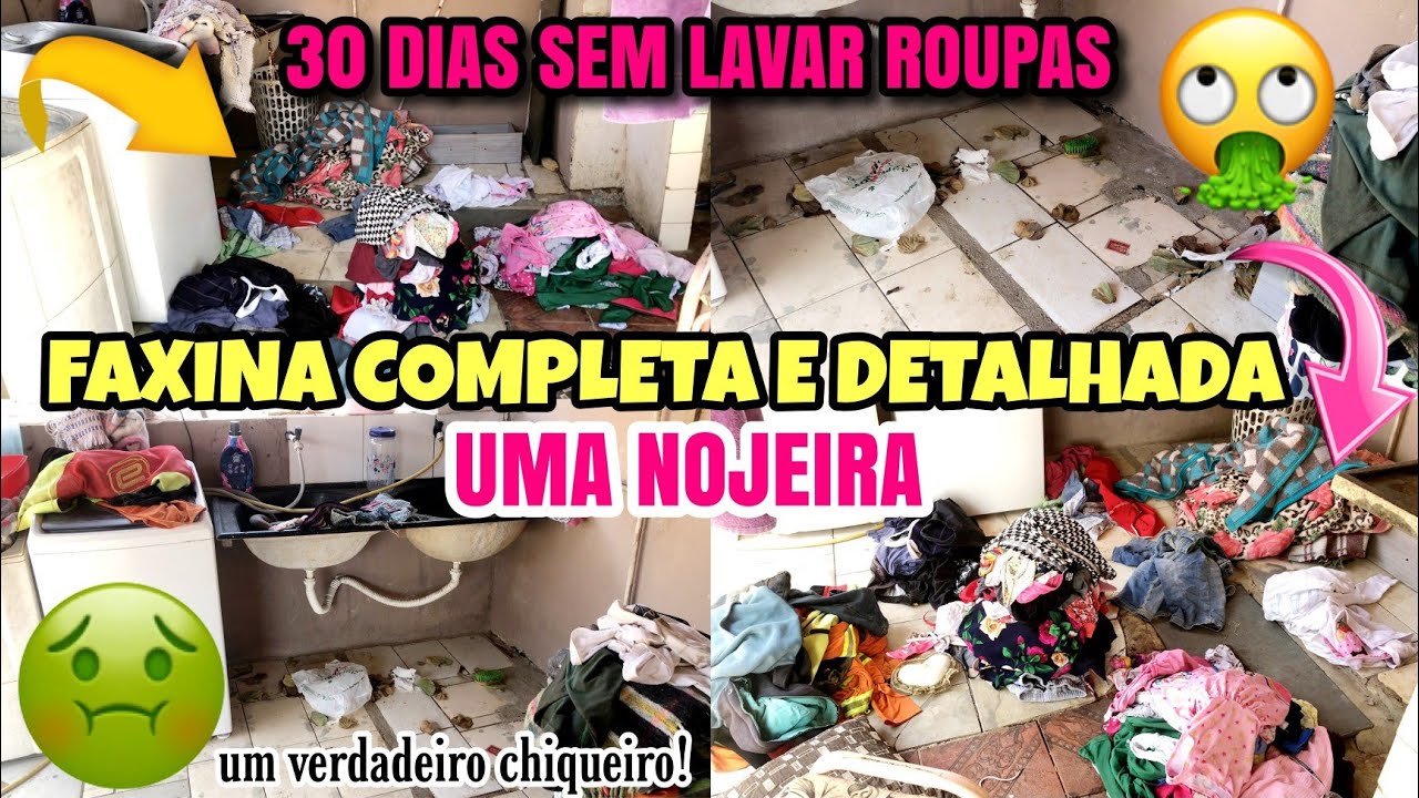 30 DIAS SEM LAVAR ROUPAS 🥵 FAXINA PESADA COMPLETA e DETALHADA || TAVA UM NOJO 🤮🤮LAVANDERIA PLIM 🤩