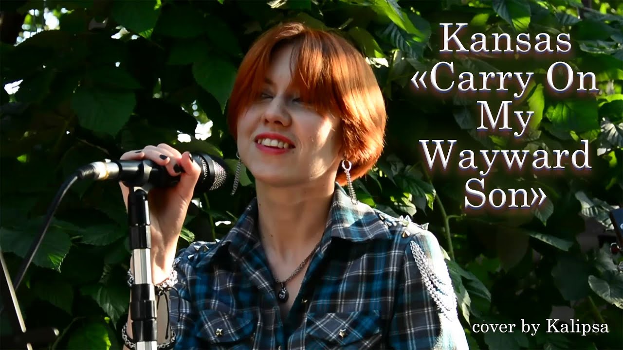 Kansas - Carry On My Wayward Son (cover)