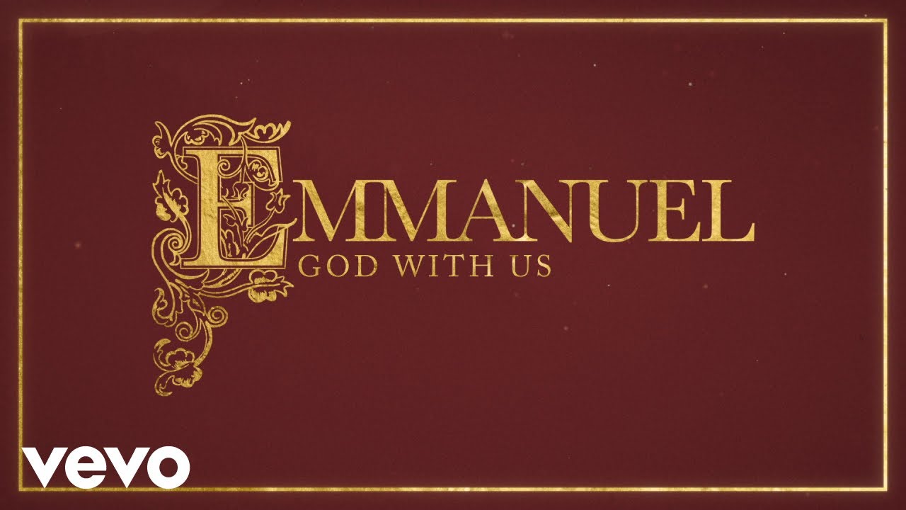 Chris Tomlin - Emmanuel God With Us (Official Lyric Video) ft. Anne Wilson