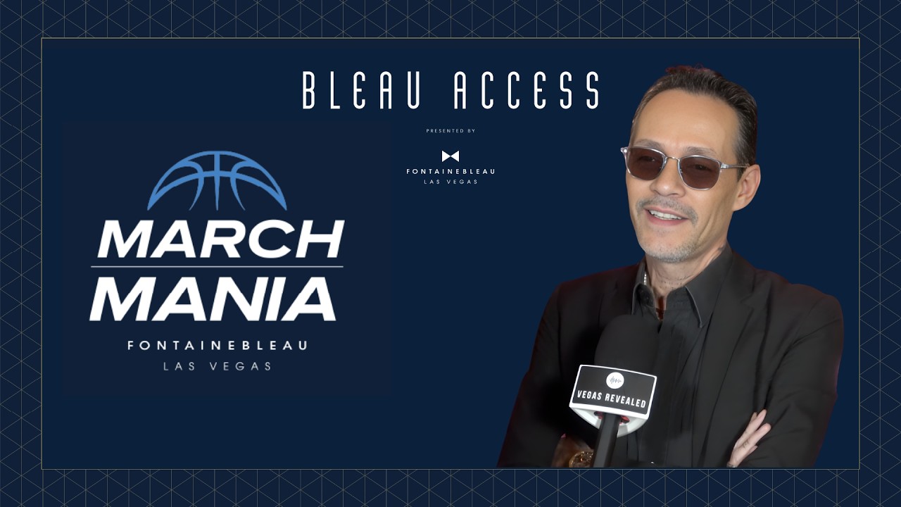Bleau Access | Marc Anthony's BleauLive Theater Residency & March Madness at Fontainebleau Las Vegas