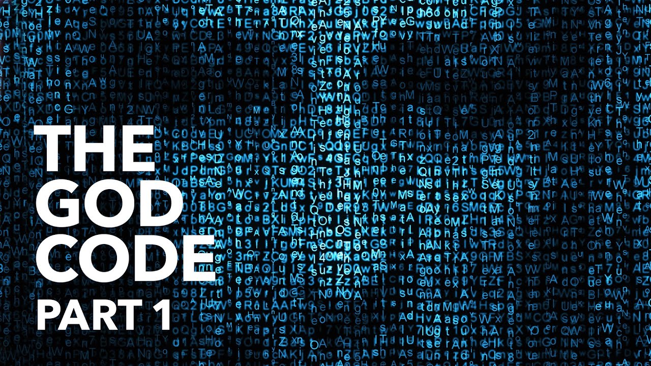 The God Code - Part One - God is encoded in every cell of our body
