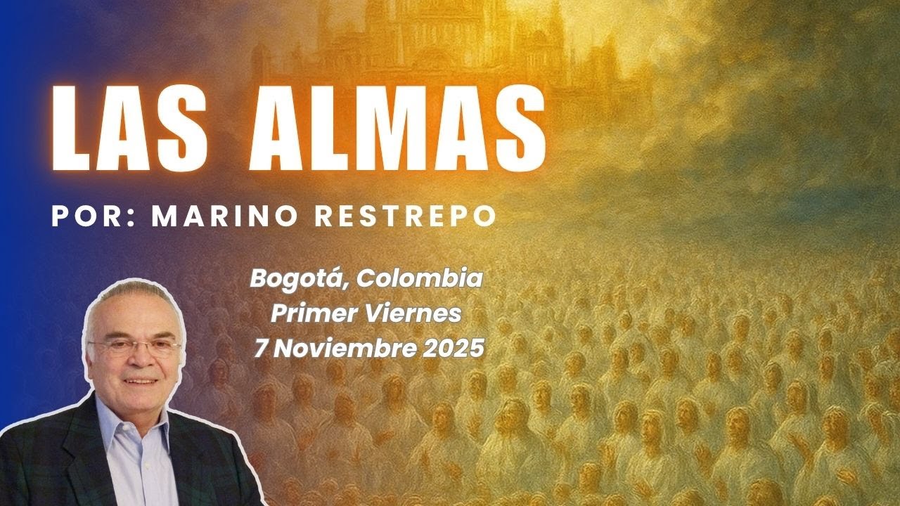 Las Almas por Marino Restrepo. Bogotá, Colombia 07 de noviembre 2025