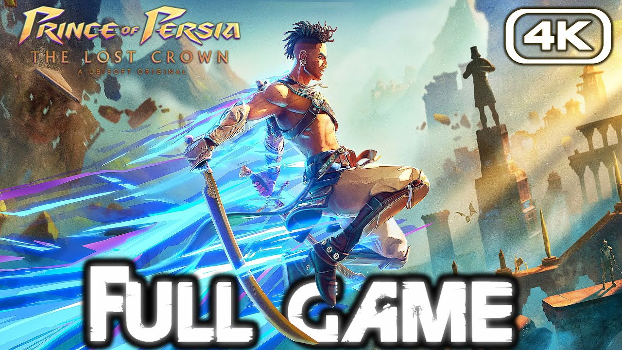 PRINCE OF PERSIA THE LOST CROWN Gameplay Walkthrough FULL GAME (4K 60FPS) No Commentary