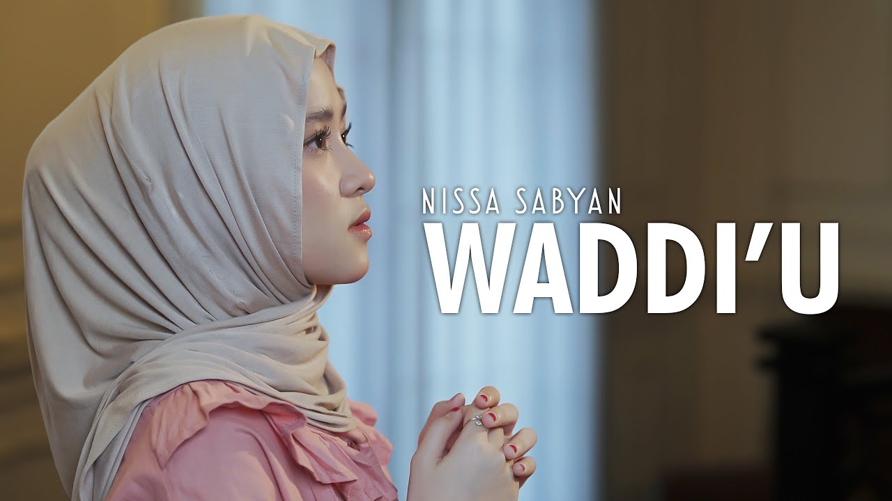 WADDI'U YA SHOIMINA ( وَدِعُوْا يَا صَائِمِينَ ) - NISSA SABYAN