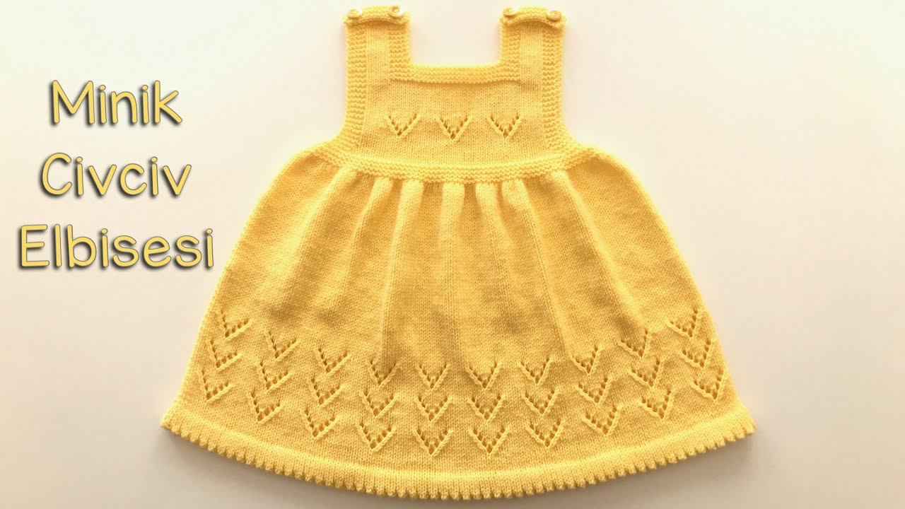 Minik Civciv Elbisesi / Bebek Jilesi / 1-1,5 Yaş Bebek Elbisesi / How to knit baby dress?