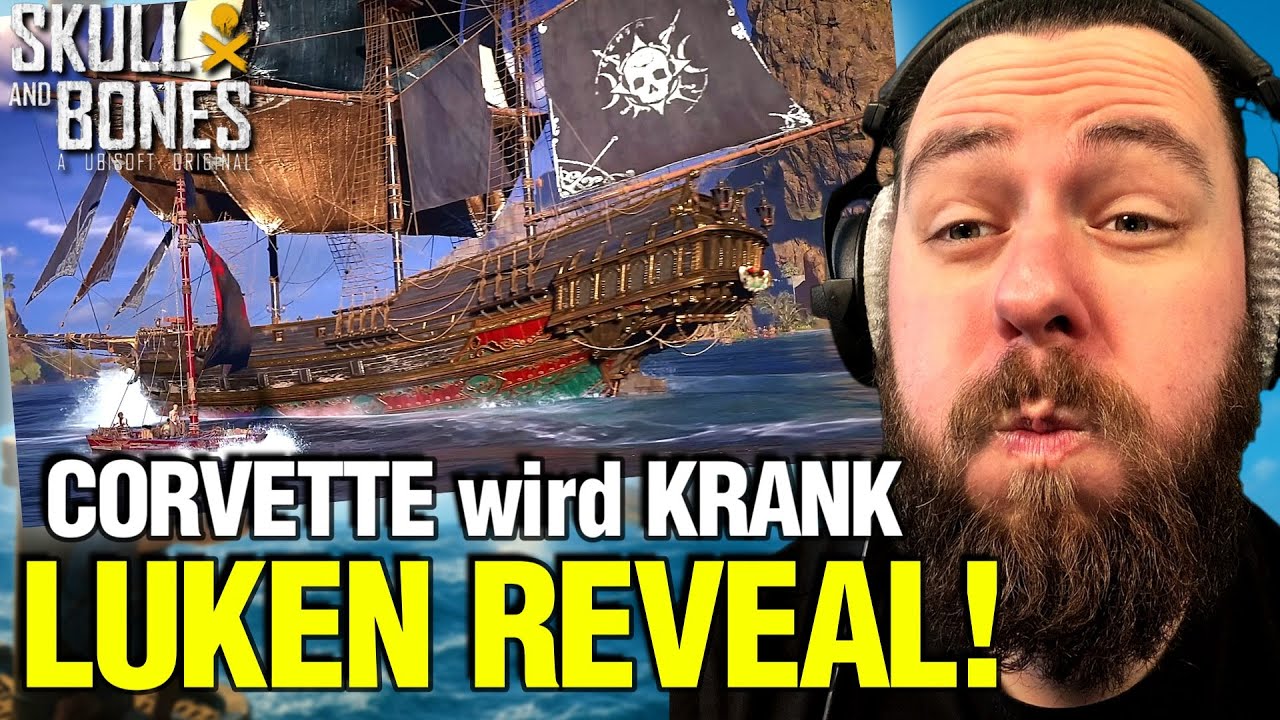 CORVETTE wird stärker als alles bisher? | Skull & Bones