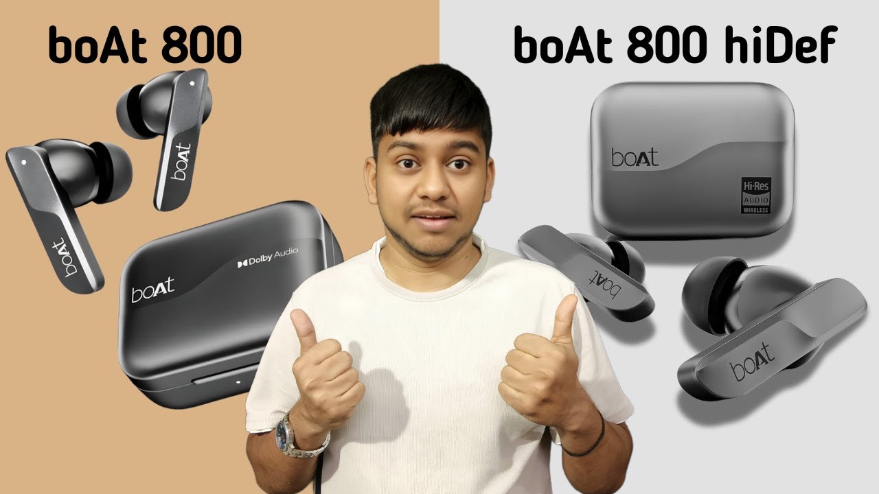 Boat airdopes 800 vs airdopes 800 hidef | Which is beat earbuds for you