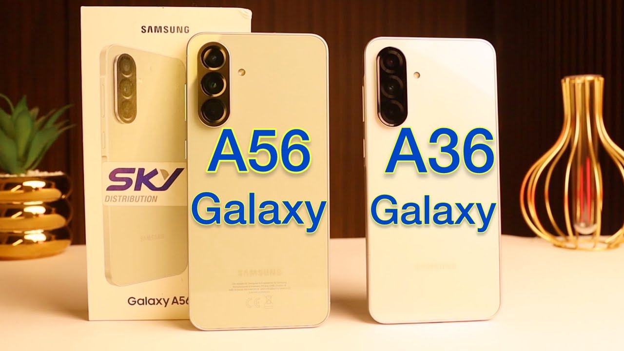 عملتها سامسونج Galaxy A36 5G - Galaxy A56 5G