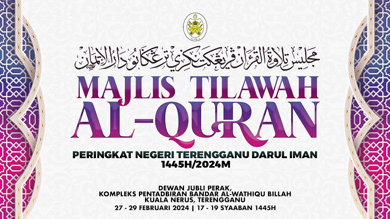 ‼️[[ SIARAN LANGSUNG ]]‼️MAJLIS TILAWAH AL QURAN, PERINGKAT NEGERI TERENGGANU DARUL IMAN