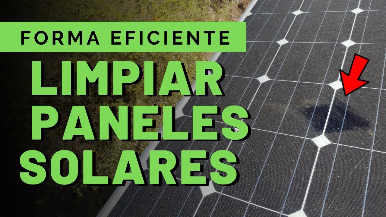 Como LIMPIAR PANELES SOLARES 🌞 OFF GRID - ON GRID |  PLACAS SOLARES | PROYECTO SUSTENTABLE ÑAMKU