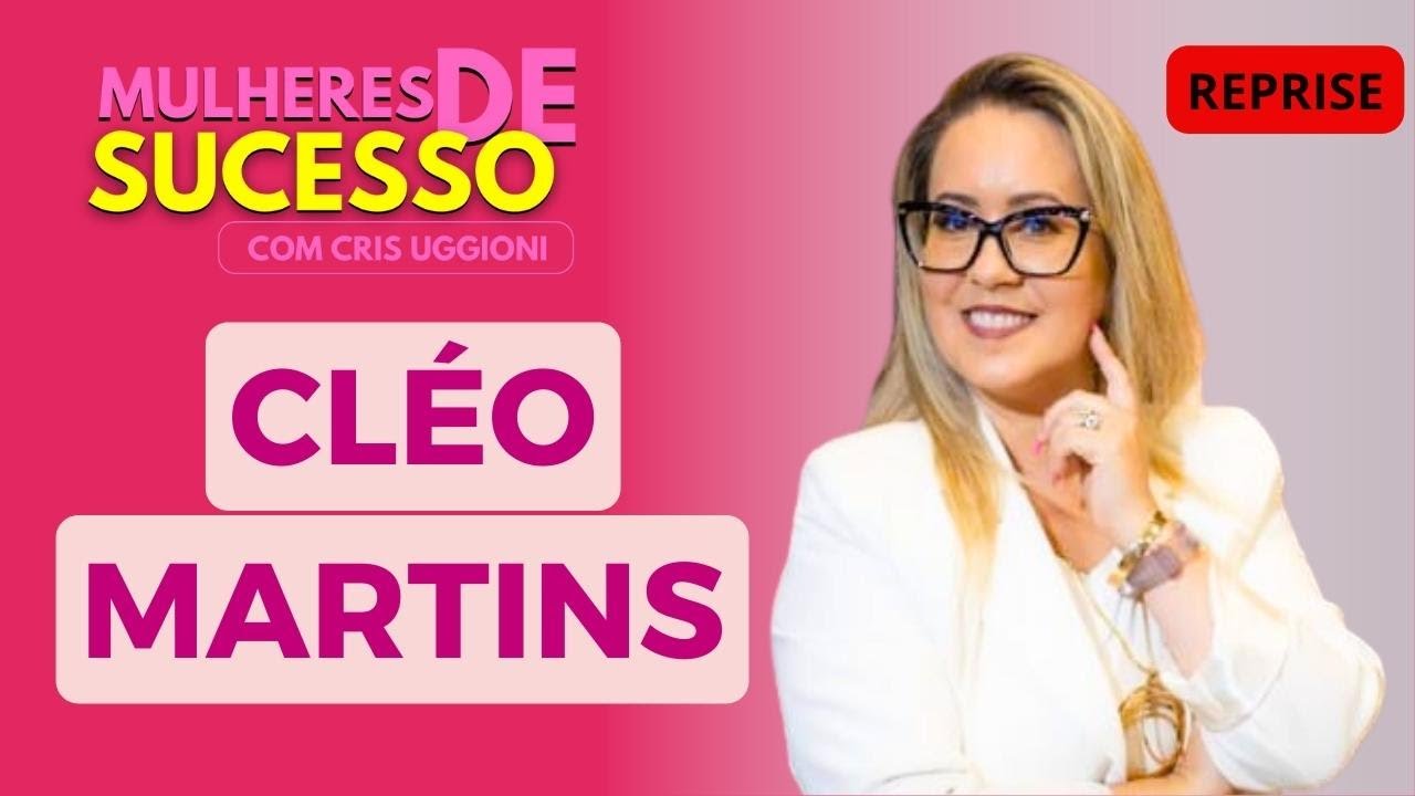 Entrevista com Cl&eacute;o Martins - Reprise #mulher #empoderamentofeminino